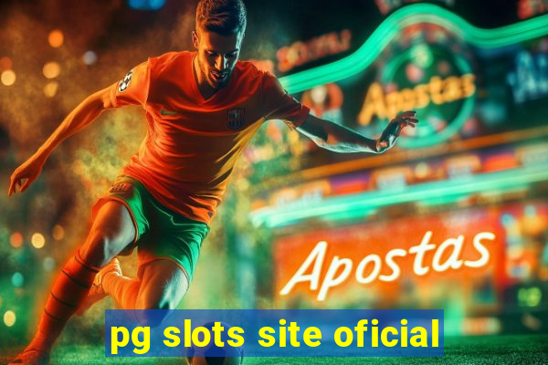 pg slots site oficial